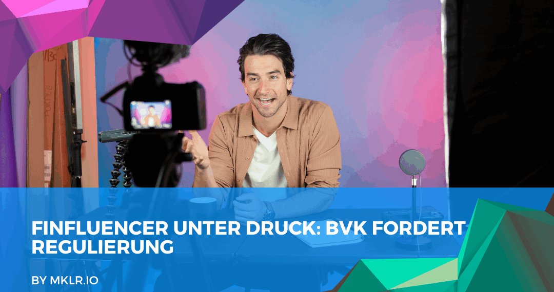 Finfluencer unter Druck: BVK fordert Regulierung – was Makler jetzt wissen müssen
